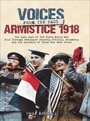 cover image of Voices From the Past, Armistice 1918